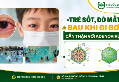 Trẻ Sốt, Đỏ Mắt Sau Khi Đi Bơi: Cẩn Thận Với Adenovirus | Trí Đức Bạch Mai